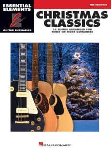 Christmas Classics Essential Elements for Guitar Ensembles