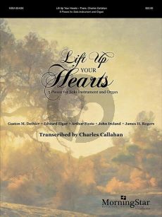 Lift Up Your Hearts 5 Pieces for Solo Instrument (Flute/Oboe/Violin/Viola) and Organ (arr. Charles Callahan)