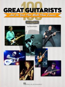 100 Great Guitarists and the Gear that made them famous (Book with Audio online) (edited by Dave Rubin)