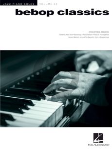 Bebop Classics (Jazz Piano Solos Series Volume 52)