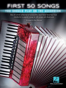 First 50 Songs You Should Play on the Accordion (arr. Gary Meisner)