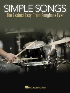 Simple Songs - The Easiest Easy Drum Songbook Ever