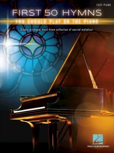 First 50 Hymns you should Play on Piano