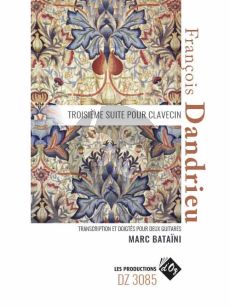 Dandrieu Troisième Suite pour clavecin 2 Guitares (transcr. Marc Bataini)