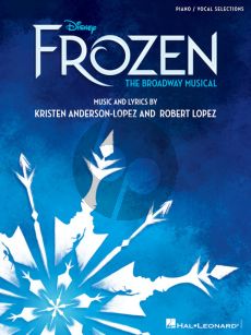 Anderson-Lopez Disney's Frozen - The Broadway Musical Piano-Vocal-Guitar