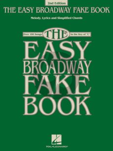 The Easy Broadway Fake Book all C Instruments (2nd. ed.)