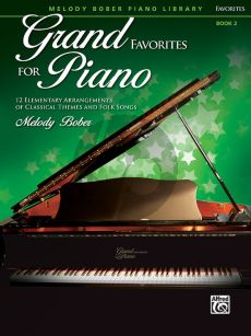 Bober Grand Favorites for Piano Book 2 (12 Elementary Arrangements of Classical Themes and Folk Songs)