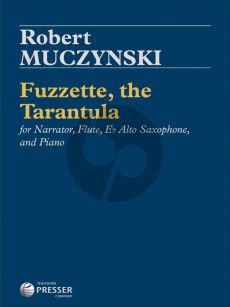 Muczynski Fuzzette, the Tarantula for Narrator-Flute-Eb Alto Saxophone and Piano (Score/Parts)