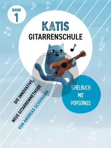 Schumann Katis Gitarrenschule - Spielbuch Popsongs Band 1