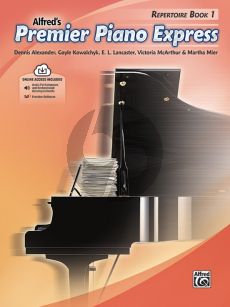 Premier Piano Express, Repertoire Book 1 (Dennis Alexander, Gayle Kowalchyk, E. L. Lancaster, Victoria McArthur, and Martha Mier) (Book with Audio online)