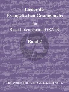 Album Lieder des Evangelische Gesangbuchs Vol.2 Blockflöten-Quartett (SATB) (Kirchenjahr (Jahreswende bis Ende des Kirchenjahres))