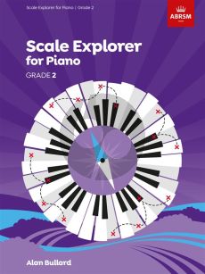 Bullard Scale Explorer for Piano Grade 2