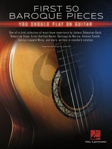 First 50 Baroque Pieces You Should Play on Guitar (edited by John Hill)