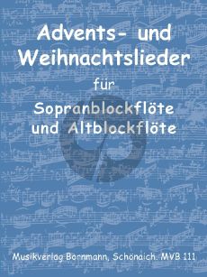 Advents- und Weihnachtslieder für Sopran- und Altblockflöte