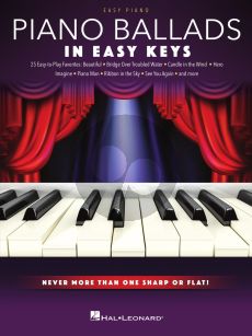 Piano Ballads – In Easy Keys (Never more than one Sharp or Flat!)