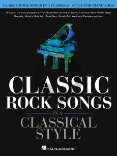 Classic Rock Songs in a Classical Style Piano solo
