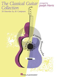 The Classical Guitar Collection (50 Favorites by 26 Composers) (arr, Joseph Harris)