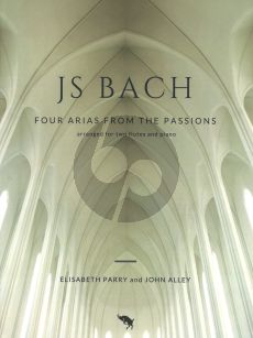 Bach Four Arias from the Passions for 2 Flutes and Piano (Score and Part) (Arranged by Elisabeth Parry and John Alley)