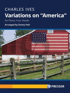 Ives Variations on America for Piano 4 hds (arr. Danny Holt)