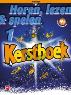 Schenk Horen, Lezen & Spelen Kerstboek voor Klarinet (Book with Audio online)