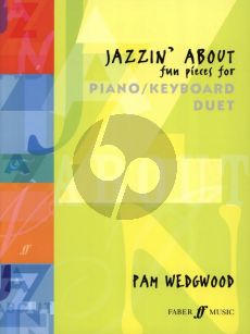 Wedgwood  Jazzin' About for Piano 4 Hands (Intermediate Grade)
