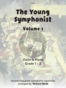 Album The Young Symphonist Vol.1 for Violin & Piano (Arranged by Richard Wade) (Grades 1-2)