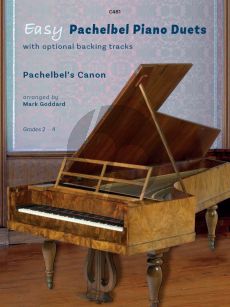 Pachelbel Easy Pachelbel Duets - Pachelbel's Canon for Piano 4 Hands Book with Optional Backing Tracks (Arranged by Mark Goddard) (Grades 2- 4)