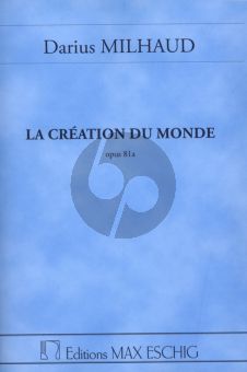 Milhaud La Creation du Monde Op.81A Symphony Orchestra Study Score