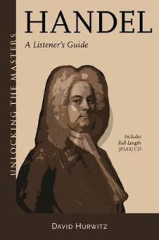 Hurwitz Handel A Listener's Guide Book with CD (Unlocking the Masters)