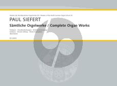 Siefert Samtliche Orgelwerke (edited by Klaus Beckmann)