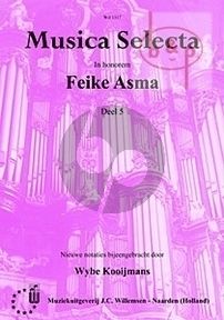 Musica Selecta Vol.5 In honorem Feike Asma