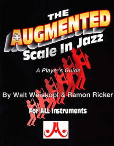 Ricker-Weiskopf Augmented Scale in Jazz for all Instruments