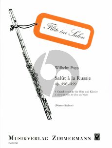 Popp Salut a la Russie Op.496 - 499 Flöte und Klavier (4 Charakterstücke) (Werner Richter)