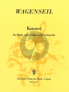 Wagenseil Konzert fur Harfe, 2 Violinen und Violoncello