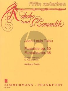 Tulou Fantaisie Op. 30 und Op. 36 Flöte und Klavier (Wolfgang Riedel)