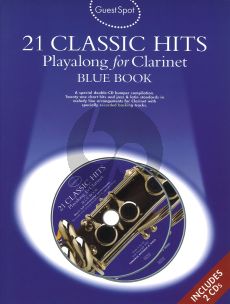 Guest Spot 21 Classic Hits Playalong for Clarinet Blue Book (Bk- 2 Cd's) (Intermediate)