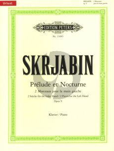 Scriabin Prelude & Nocturne Op.9 Piano left hand (1894) (edited by Gunther Philipp)