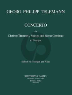 Telemann Concerto D-major TWV 51:D7 Clarino (Trumpet)-Strings-Bc (Trumpet and Piano reduction) (edited by Robert P. Block)