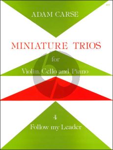 Carse Miniature Trio No. 4 Follow my Leader Violin-Cello and Piano
