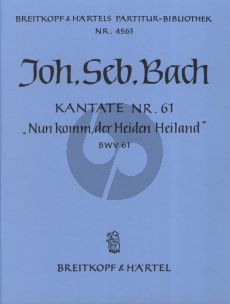 Bach Kantate BWV 61 Nun komm, der Heiden Heiland Partitur (3 solisten (STB), (SATB), Orchester mit Bc) (Ulrich Haverkampf)