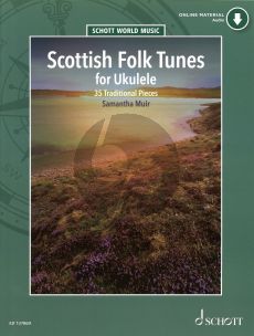 Scottish Folk Tunes for Ukulele Bk-Audio Online (35 traditional Pieces) (edited by Samantha Muir)