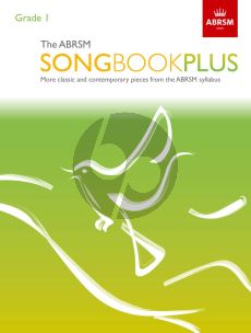 The ABRSM Songbook Plus Grade 1 Voice and Piano (More classic and contemporary songs from the ABRSM syllabus)