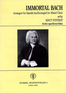 Nystedt Immortal Bach (after Komm, süsser Tod BWV 478) SATB