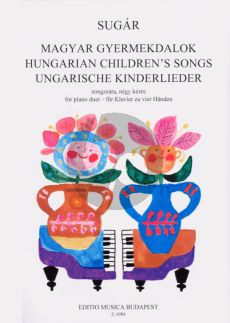 Sugar Hungarian Children's Songs for Piano 4 hds