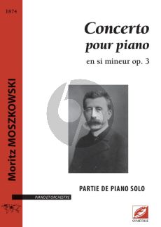 Moszkowski Concerto Op.3 si-mineur Piano et Orchestre (partie de piano solo)