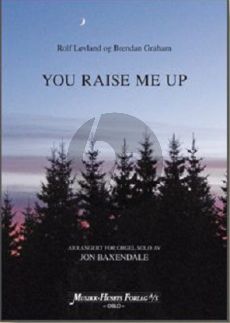 Lovland-Graham You Raise me Up for Organ Solo (arranged by Jon Baxendale)