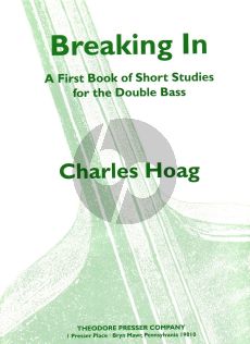 Hoag Breaking In Studies for Ddouble Bass (A First Book Of Short Studies)