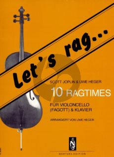 Joplin Let's Rag -10 Ragtimes Violoncello [Fagott]-Klavier (Uwe Heger)