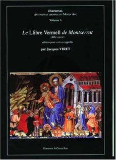 Album Diaphonia Vol.3 Le Llibre Vermell de Montserrat (XIVe siècle) Edition pour Voix a Cappella (Edition par Jacques Viret) (French)