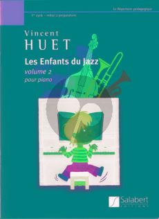 Huet Les Enfants du Jazz Vol.2 Piano
